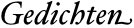 Gedichten