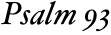 Psalm 93
